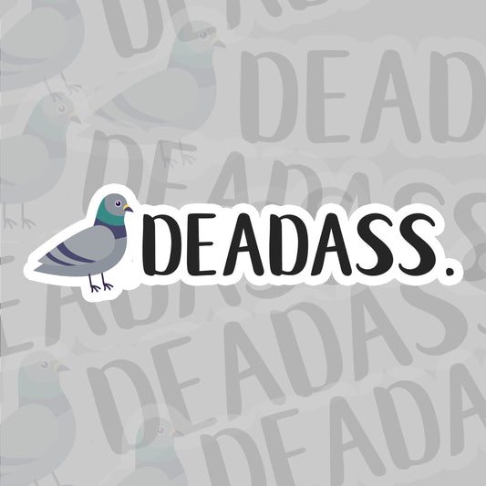 Deadass. NYC Pigeon Sticker